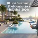 10 Best Swimming Pool Contractors in Dubai (2026)